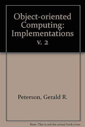 tutorial object oriented computing implementations 002 1st edition gerald e. peterson 0818608226,