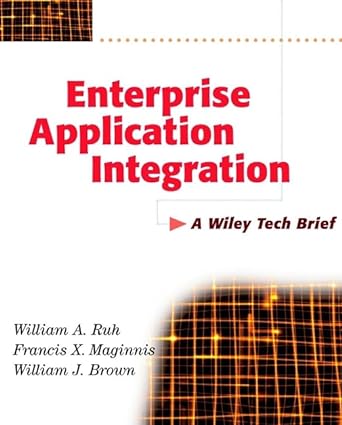 enterprise application integration a wiley tech brief 1st edition william a. ruh ,francis x. maginnis