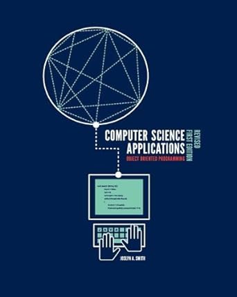 computer science applications object oriented programming by joslyn a smith 1st edition unknown author