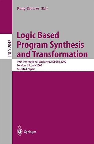 logic based program synthesis and transformation 2001st edition kung-kiu lau 3540421270, 978-3540421276