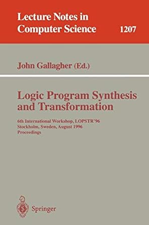 logic program synthesis and transformation 6th international workshop lopstr 96 stockholm sweden august 28 30