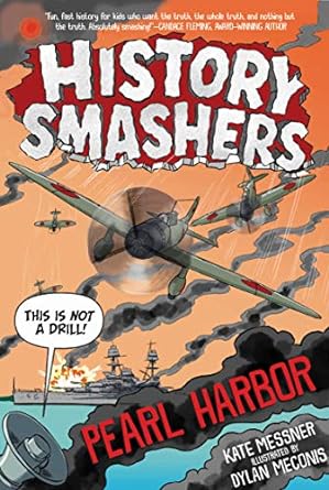 history smashers pearl harbor 1st edition kate messner ,dylan meconis 059312037x, 978-0593120378