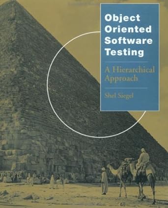 object oriented software testing a hierarchical approach 1st edition shel siegel 0471137499, 978-0471137498