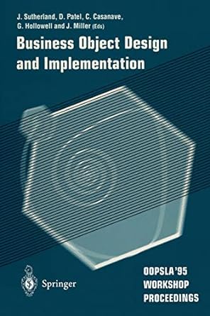 business object design and implementation oopsla 95 workshop proceedings 1st edition d patel ,c casanave ,g
