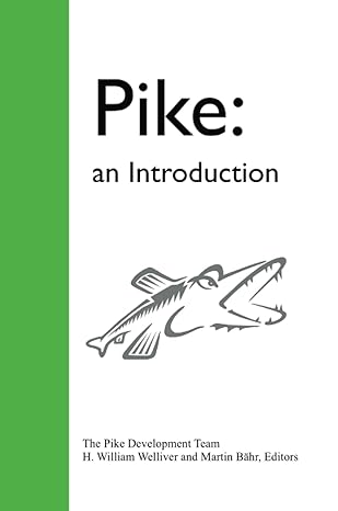 pike an introduction an introduction null edition h. william welliver iii 0615152155, 978-0615152158