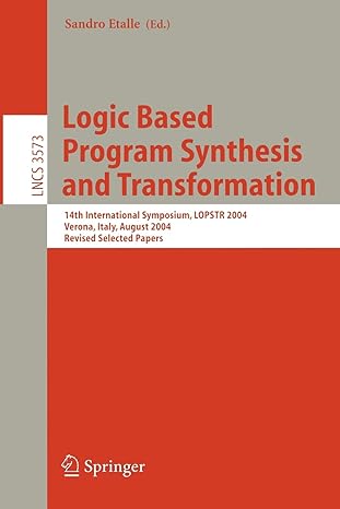 logic based program synthesis and transformation 1 international symposium lopstr 2004 verona italy august 26