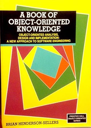 book of object oriented knowledge object oriented analysis design and implementation a new approach to