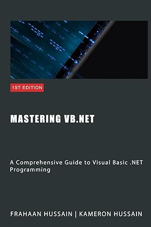 mastering vb net a comprehensive guide to visual basic net programming 1st edition frahaan hussain ,kameron
