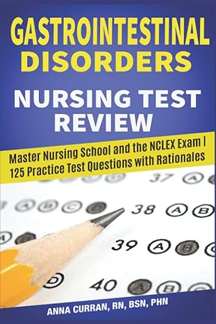 gastrointestinal disorders nursing test review master nursing school and the nclex exam 125 practice test