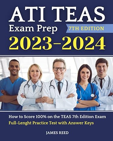 ati teas exam prep how to score 100 on the teas exam test simulation with answer keys 1st edition james reed