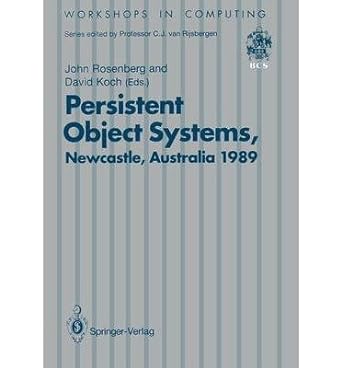 persistent object systems proceedings of the third international workshop 10 13 january 1989 newcastle