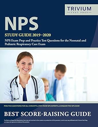 nps study guide 2019 2020 nps exam prep and practice test questions for the neonatal and pediatric