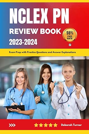 nclex pn review book 2023 2024 exam prep with practice questions and answer explanations 1st edition deborah