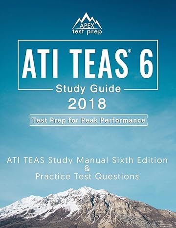 ati teas 6 study guide 2018 ati teas study manual sixth edition and practice test questions for the test of