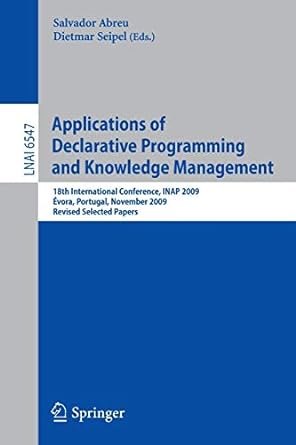 applications of declarative programming and knowledge management 18th international conference inap 2009 vora