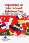 exploration of international relations data an object oriented approach 1st edition sigrid unseld 0866889469,