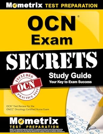 ocn exam secrets study guide ocn test review for the oncc oncology certified nurse exam 1st edition ocn exam