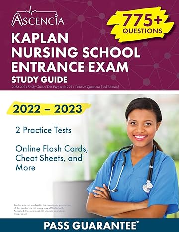 kaplan nursing school entrance exam 2022 2023 study guide test prep with 775+ practice questions 3rd edition