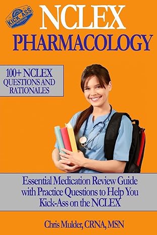 nclex pharmacology nclex pharmacology 100+ nclex practice questions and rationals essential medication review