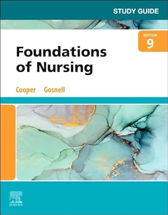 study guide for foundations of nursing 9th edition kim cooper msn rn, kelly gosnell rn msn 032381204x,