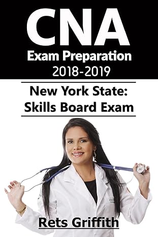 cna exam preparation 2018 2019 new york state skills board exam cna exam study guide preparation 1st edition