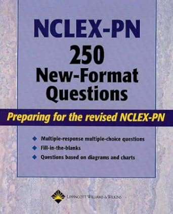 nclex pn 250 new format questions preparing for the revised nclex pn 1st edition lippincott williams &