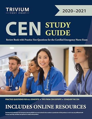 cen study guide review book with practice test questions for the certified emergency nurse exam 1st edition
