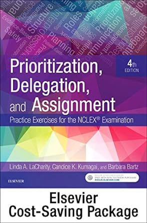 prioritization delegation and assignment elsevier ebook on vitalsource + evolve access practice exercises for