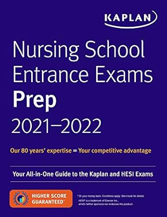 nursing school entrance exams prep 2021 2022 your all in one guide to the kaplan and hesi exams 1st edition