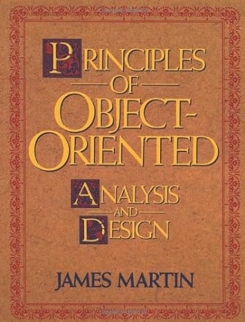 principles of object oriented analysis and design 1st edition james martin 0137208715, 978-0137208715