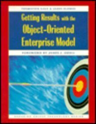 getting results with the object oriented enterprise model 1st edition thornton gale ,james eldred ,james j.