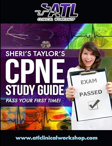 cpne study guide pass your first time study guide edition sheri taylor 1544985533, 978-1544985534