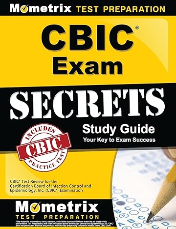 cbic exam secrets study guide cbic test review for the certification board of infection control and
