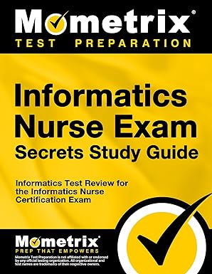 informatics nurse exam secrets study guide test review for the informatics nurse certification exam pap/psc