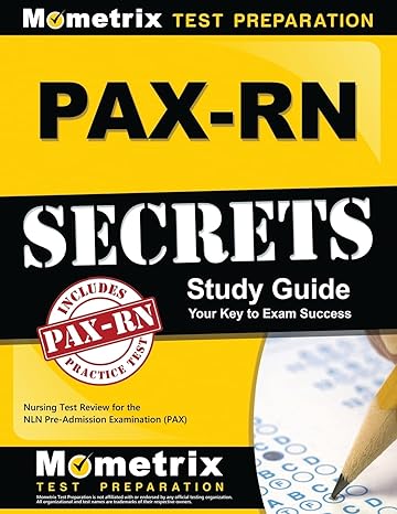 pax rn secrets study guide nursing test review for the nln pre admission examination 1st edition pax nursing