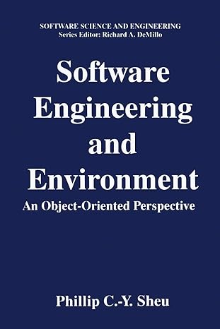 software engineering and environment an object oriented perspective 1st edition phillip c.-y. sheu