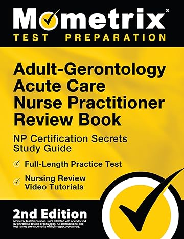 adult gerontology acute care nurse practitioner review book np certification secrets study guide full length