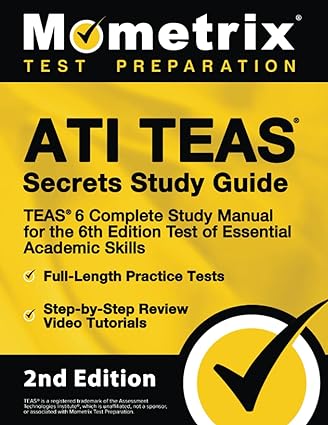 ati teas secrets study guide teas 6 complete study manual full length practice tests review video tutorials