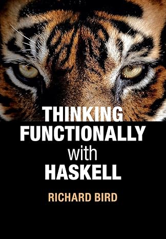 thinking functionally with haskell 1st edition richard bird 1107452643, 978-1107452640