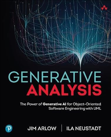 generative analysis the power of generative ai for object oriented software engineering with uml 1st edition