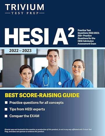 hesi a2 practice test questions 2022 2023 350+ practice questions for the hesi admission assessment exam 1st