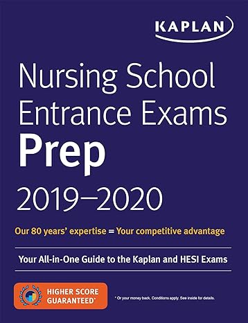 nursing school entrance exams prep 2019 2020 your all in one guide to the kaplan and hesi exams 8th edition