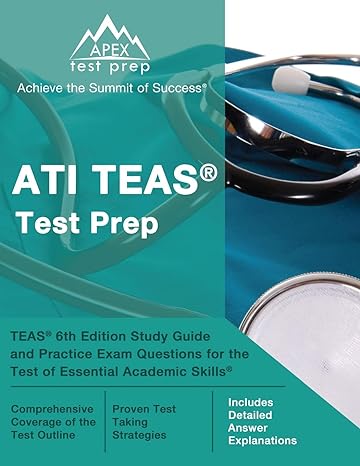 ati teas test prep teas study guide and practice exam questions for the test of essential academic skills