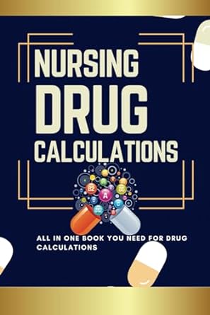 nursing drug calculations nclex rn/pn drug calculations with practice questions 1st edition zoya d williams