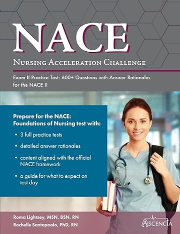 nursing acceleration challenge exam ii practice test 600+ questions with answer rationales for the nace ii