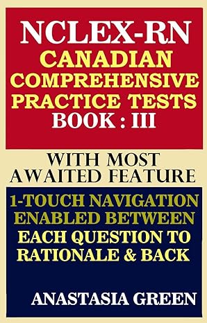 nclex rn canadian comprehensive practice tests 2019  book iii 1st edition anastasia green b07d68cwft