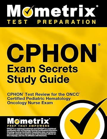 cphon exam secrets study guide cphon test review for the oncc certified pediatric hematology oncology nurse