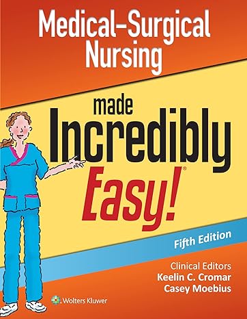 medical surgical nursing made incredibly easy 5th, north american edition lippincott williams & wilkins,