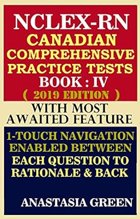 nclex rn canadian comprehensive practice tests 2019  book iv 1st edition anastasia green b07d68vsz2