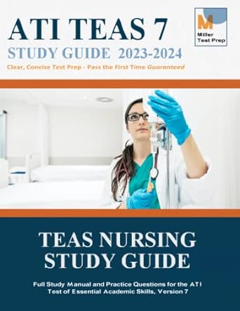 teas nursing study guide full study manual and practice questions for the ati test of essential academic